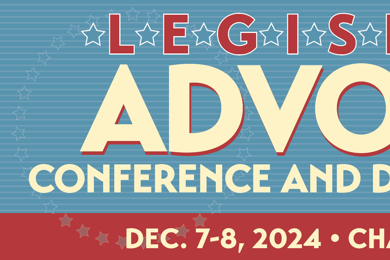 LEGISLATIVE ADVOCACY CONFERENCE