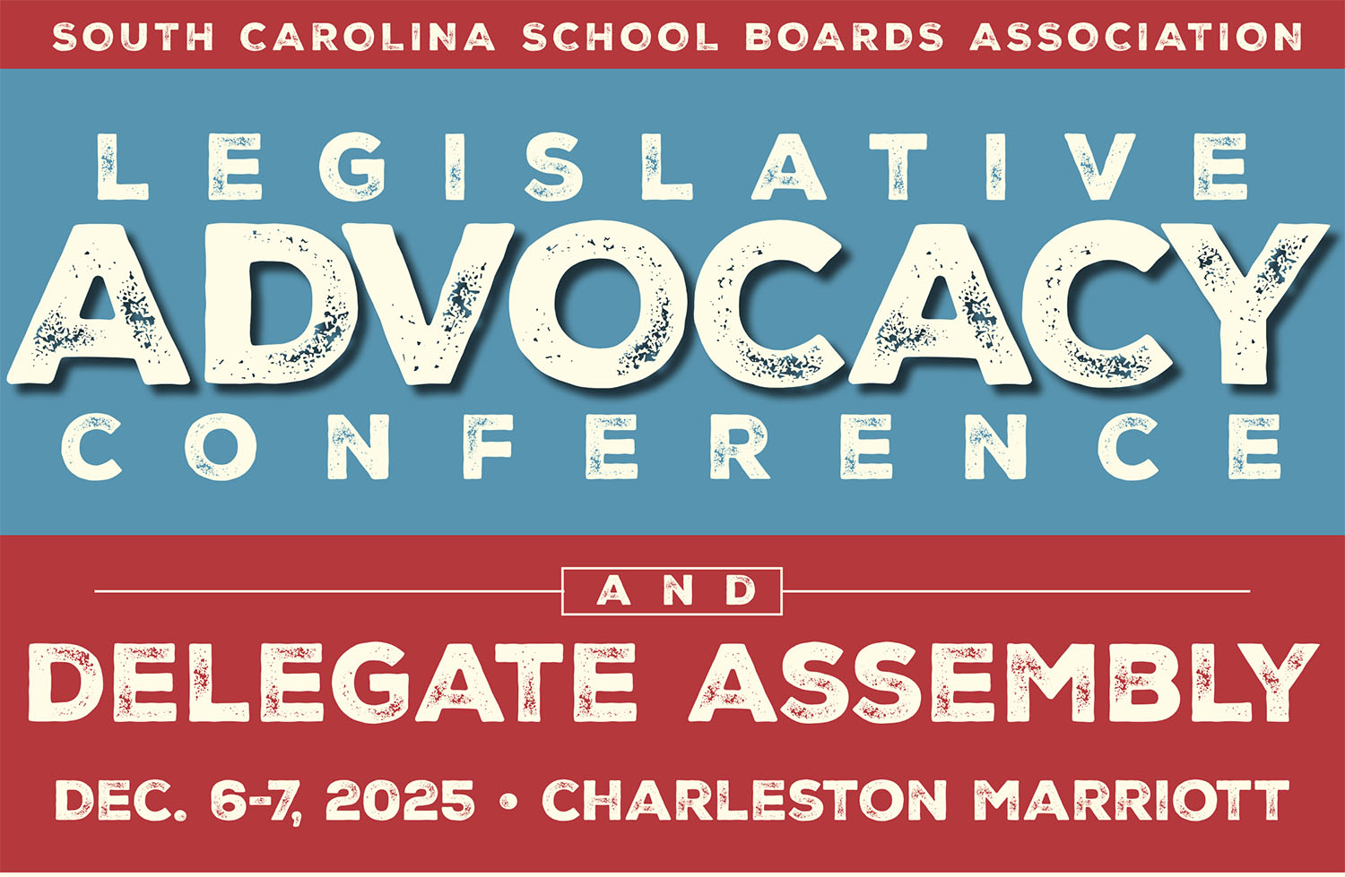 2025 LEGISLATIVE ADVOCACY CONFERENCE & DELEGATE ASSEMBLY